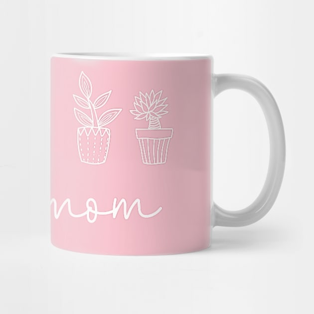 Plant Mom by oyshopping